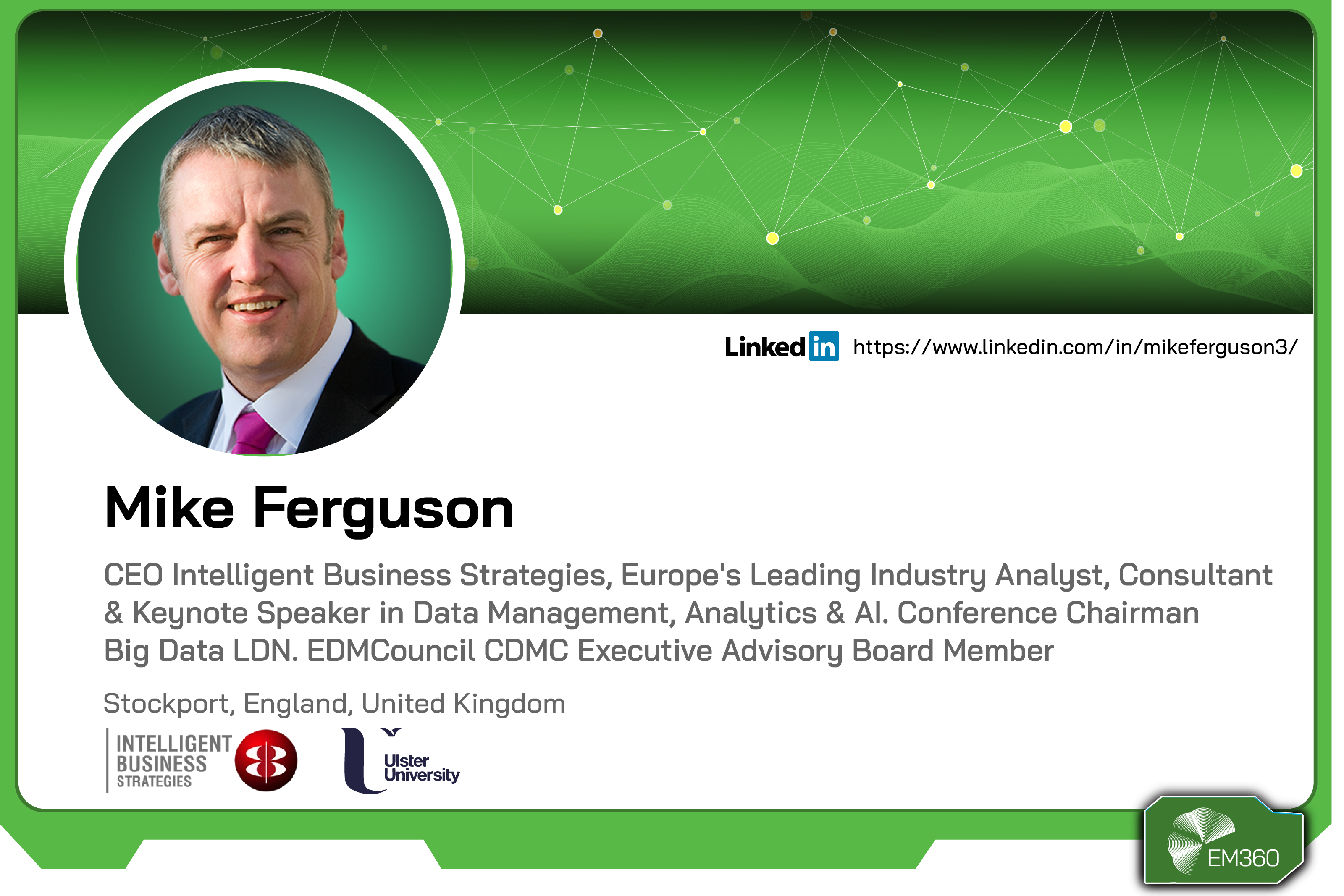 Profile card of Mike Ferguson, CEO of Intelligent Business Strategies and industry analyst specialising in data management, analytics, and AI, based in Stockport, United Kingdom.