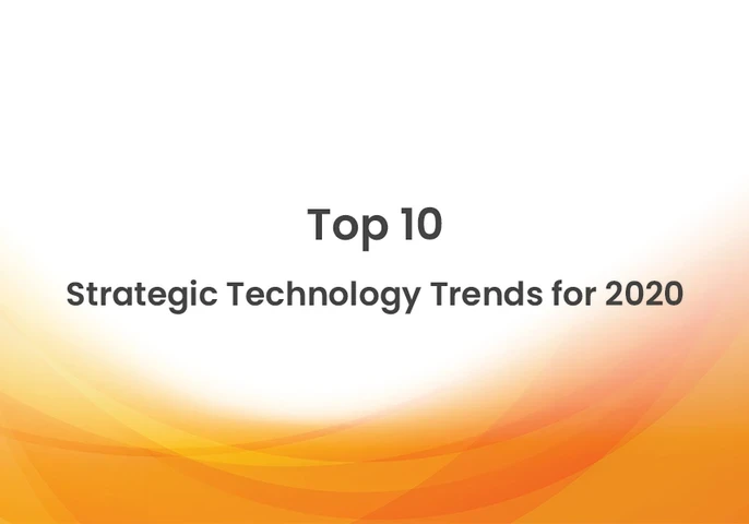 Top 10 Strategic Technology Trends for 2020