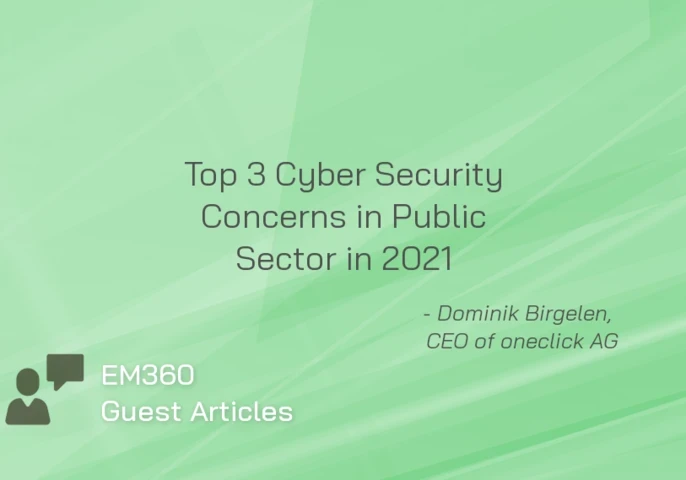 device.  The public sector, just like the rest of the world, has had to remain vigilant to concerns over cybersecurity over the past 12 months. 