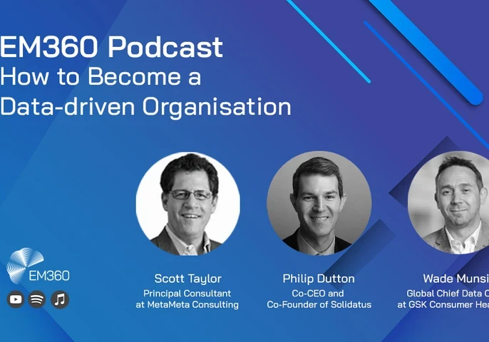 EM360 Cover image with profile pictures of Scott Taylor, Principal Consultant at MetaMeta Consulting, Philip Dutton, Co-CEO and Co-Founder at Solidatus and Wade Munsie, Global Chief Data Officer at GSK Consumer Healthcare.