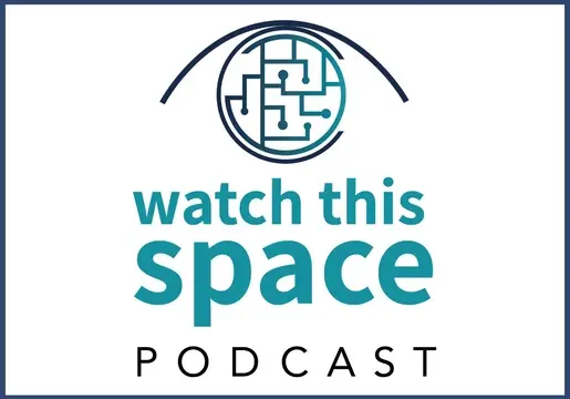 Watch This Space Podcast