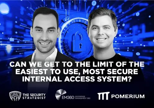 podcast on most secure internal access system with bobby desimone, pomerium founder and ceo and alejandro leal, cybersecurity thought leader