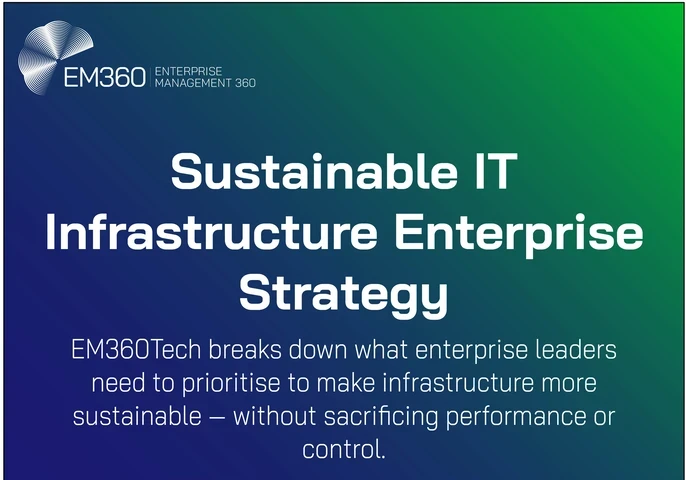Banner image with EM360Tech logo and gradient background from blue to green. White text reads: "Sustainable IT Infrastructure Enterprise Strategy." Subheading below reads: "EM360Tech breaks down what enterprise leaders need to prioritise to make infrastructure more sustainable — without sacrificing performance or control."