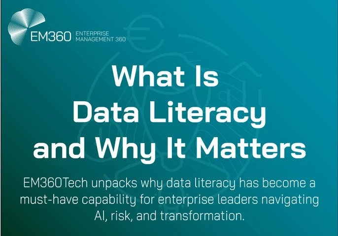 EM360Tech header image with the title 'What Is Data Literacy and Why It Matters' in bold white text on a teal gradient background. Subtitle reads: 'EM360Tech unpacks why data literacy has become a must-have capability for enterprise leaders navigating AI, risk, and transformation.' Subtle line art in the background.