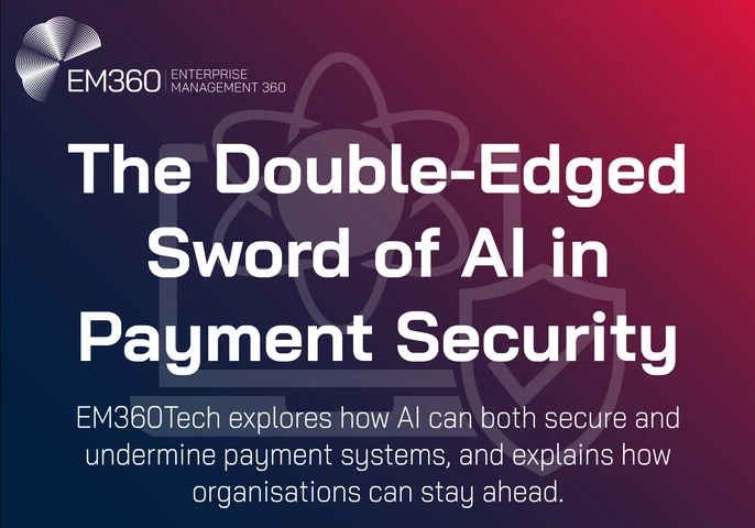 Title graphic for an EM360Tech article titled “The Double-Edged Sword of AI in Payment Security.” The background features a dark blue-to-red gradient with subtle shield and circuit graphics, and the EM360 logo in the top left corner. The subtitle reads: “EM360Tech explores how AI can both secure and undermine payment systems, and explains how organisations can stay ahead.