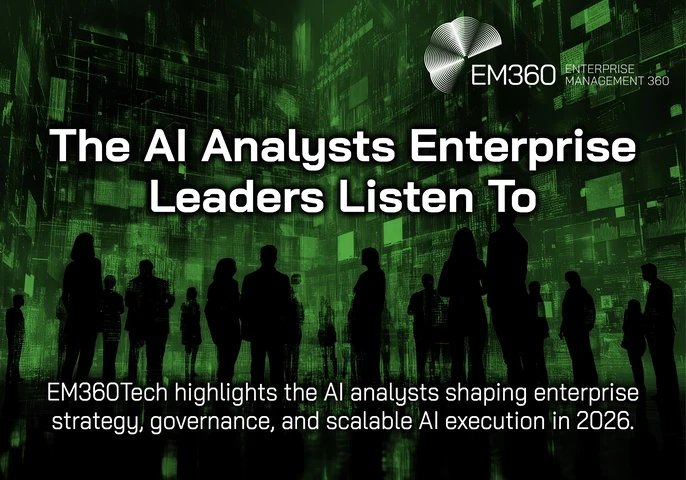 Green futuristic digital background showing silhouettes of business professionals standing in front of a data-driven cityscape, with the title “The AI Analysts Enterprise Leaders Listen To” and EM360Tech branding, highlighting analysts shaping enterprise AI strategy in 2026.