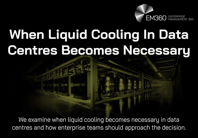 A dark, cinematic enterprise data centre scene with glowing liquid cooling infrastructure in yellow-green tones. Large white headline text reads “When Liquid Cooling In Data Centres Becomes Necessary”. Smaller subtitle text at the bottom says “We examine when liquid cooling becomes necessary in data centres and how enterprise teams should approach the decision.” The EM360 Enterprise Management 360 logo appears in the top right corner. 