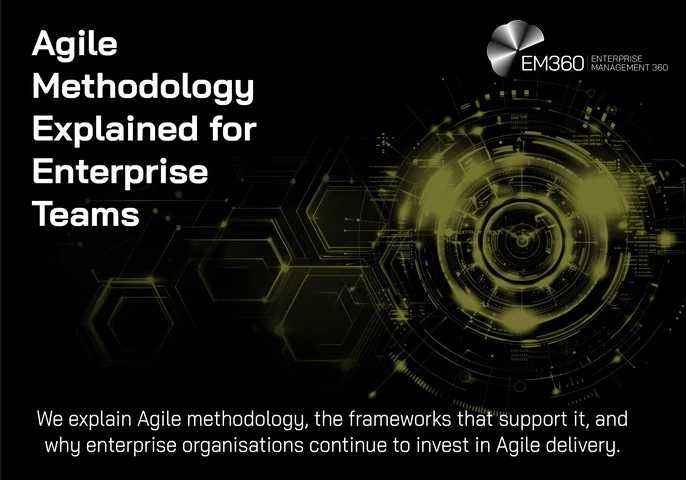 Black technology-themed EM360Tech banner featuring an olive-green circular digital interface graphic on the left, connected hexagonal network shapes on the right, and flowing data-wave patterns across the bottom. Large white text reads &ldquo;Agile Methodology Explained for Enterprise Teams&rdquo;. Smaller text below reads &ldquo;We explain Agile methodology, the frameworks that support it, and why enterprise organisations continue to invest in Agile delivery.&rdquo; The EM360 Enterprise Management 360 logo appears in the upper-ri