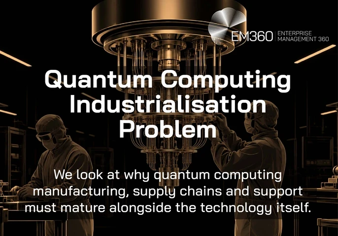 Black header graphic with beige line-art showing two cleanroom technicians working around quantum computing machinery. White text reads “Quantum Computing Industrialisation Problem” with the subtitle “We look at why quantum computing manufacturing, supply chains and support must mature alongside the technology itself.” The white EM360 Enterprise Management 360 logo appears at the top. 