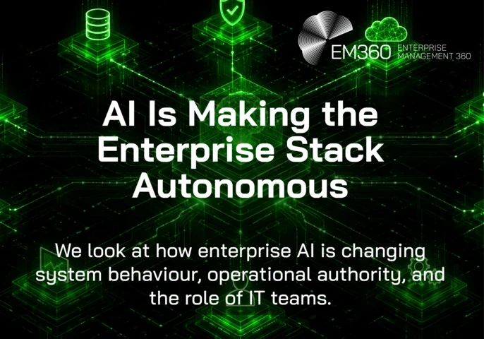 EM360Tech graphic titled “AI Is Making the Enterprise Stack Autonomous.” A glowing green digital network on a black background connects a central AI-like processing hub to databases, security, cloud, analytics, automation, users and other enterprise systems. Subtitle reads: “We look at how enterprise AI is changing system behaviour, operational authority, and the role of IT teams.”