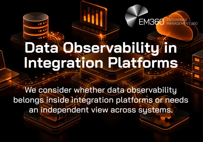 Landscape header graphic with a black background and glowing orange illustrations of interconnected databases, servers, a cloud, laptop, documents and gear surrounding a central data hub. Bright orange data streams connect the systems. The white EM360Tech logo appears in the upper right. Large white text reads &ldquo;Data Observability in Integration Platforms&rdquo;, with the subtitle &ldquo;We consider whether data observability belongs inside integration platforms or needs an independent view across systems.&rdquo;