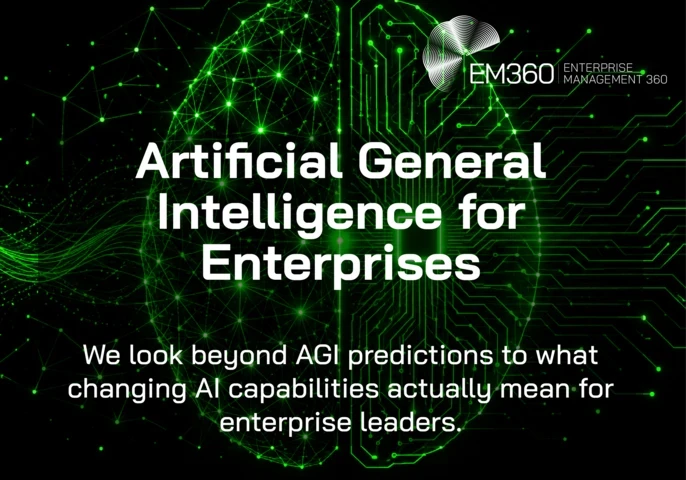 EM360Tech graphic titled “Artificial General Intelligence for Enterprises”, showing a glowing green brain on a black background. The left half is formed from interconnected neural nodes, while the right resembles electronic circuitry. Text reads: “We look beyond AGI predictions to what changing AI capabilities actually mean for enterprise leaders.”
