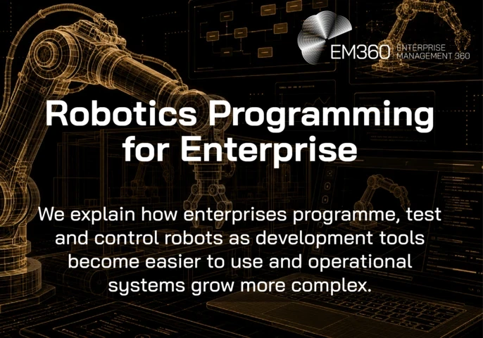 Header graphic for an EM360Tech article titled Robotics Programming for Enterprise. A gold wireframe industrial robotic arm dominates a black background filled with robot control interfaces, programming dashboards, flowcharts and code displays. The subtitle reads: "We explain how enterprises programme, test and control robots as development tools become easier to use and operational systems grow more complex." The EM360Tech logo appears in the top right corner. 