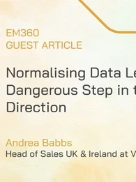 Header image for "Normalising Data Leaks: A Dangerous Step in the Wrong Direction"