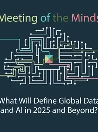 What Will Define Global Data and AI in 2025 and Beyond? Insights from Data Experts