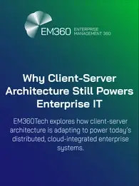 EM360Tech header image with the title "Why Client-Server Architecture Still Powers Enterprise IT" and a subheading that explains EM360Tech explores how client-server architecture is adapting to today’s distributed, cloud-integrated enterprise systems. Background features a blue-to-green gradient with the EM360 logo in the top left.