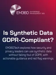 A header graphic for EM360Tech titled "Is Synthetic Data GDPR-Compliant?" The background features a gradient from dark blue to deep red. The EM360 logo appears at the top, followed by the headline in bold white text. Subtext reads: "EM360Tech explores how security and privacy leaders can use synthetic data without falling foul of GDPR, with actionable guidance and red flag warnings."