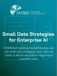 Infographic cover with teal gradient background titled ‘Small Data Strategies for Enterprise AI.’ Subtext reads: ‘EM360Tech explores how enterprises can use small data strategies, tools, and use cases to deliver actionable insights and business value.’ EM360Tech logo appears in the top left.