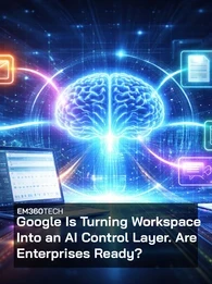 Header graphic showing a glowing digital brain connected to Google Workspace tools including Gmail, Docs, Drive, and Calendar across multiple laptops, with overlaid text reading: &ldquo;EM360Tech &mdash; Google Is Turning Workspace Into an AI Control Layer. Are Enterprises Ready?&rdquo;