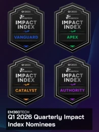 Graphic showing four EM360Tech Impact Index award badges for Q1 2026 labelled Vanguard, Apex, Catalyst, and Authority, above the heading &ldquo;EM360Tech Q1 2026 Quarterly Impact Index Nominees&rdquo; on a dark gradient background.