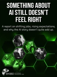 Promotional graphic for an EM360 report about AI and work. Large white text on a dark green and black background reads: “Something About AI Still Doesn’t Feel Right.” Smaller text underneath says: “A report on shifting jobs, rising expectations, and why the AI story doesn’t quite add up.” The EM360 Enterprise Management 360 logo appears in the top right corner. The right side of the image features glowing green hexagonal shapes containing photos of people working with laptops and technology in office enviro