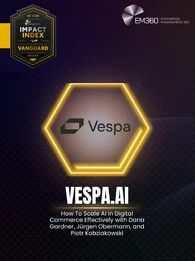 EM360Tech Impact Index Q1 2026 Vanguard Award winner graphic showing Vespa.ai logo inside a highlighted hexagon, labelled “Vanguard Winner,” with the podcast title “How To Scale AI in Digital Commerce Effectively” and EM360Tech branding on a dark gradient background.