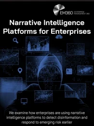 EM360Tech header graphic showing a hooded figure surrounded by floating digital dashboards, charts, maps, and data screens against a dark blue and black background. Large white headline text reads “Narrative Intelligence Platforms for Enterprises.” Smaller text below reads: “We examine how enterprises are using narrative intelligence platforms to detect disinformation and respond to emerging risk earlier.” The EM360 Enterprise Management 360 logo appears in the top right corner. The image represents enterpr