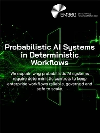 EM360Tech header graphic titled "Probabilistic AI Systems in Deterministic Workflows". The background features a black backdrop with bright green abstract data waves flowing into structured workflow diagrams and circuit-like pathways, symbolising probabilistic AI transitioning into deterministic enterprise processes. The subtitle reads: "We explain why probabilistic AI systems require deterministic controls to keep enterprise workflows reliable, governed and safe to scale." The EM360Tech logo appears in the