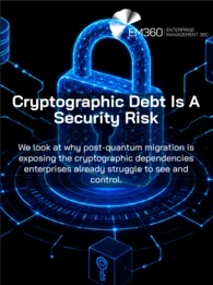 A black-and-blue cybersecurity graphic with a glowing digital padlock connected to servers, a database, cloud services, a certificate, mobile device, security shield and cryptographic key. Text reads: &ldquo;Cryptographic Debt Is A Security Risk&rdquo; and &ldquo;We look at why post-quantum migration is exposing the cryptographic dependencies enterprises already struggle to see and control.&rdquo; The EM360 logo appears at the top.