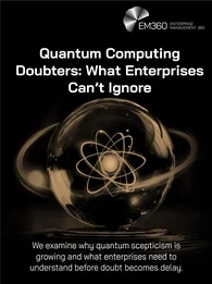 EM360Tech header graphic for “Quantum Computing Doubters: What Enterprises Can’t Ignore.” On a black background, large white text displays the article title and the subtitle: “We examine why quantum scepticism is growing and what enterprises need to understand before doubt becomes delay.” To the right, a glowing gold atomic symbol sits inside a dark glass sphere surrounded by sweeping orbital rings. The EM360 Enterprise Management 360 logo appears in the upper-right corner.