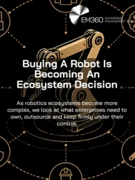 Black-and-beige technology graphic showing an industrial robotic arm at the centre of a connected ecosystem of icons representing manufacturing, people, AI, analytics, maintenance, data security and computing. Text reads: &ldquo;Buying A Robot Is Becoming An Ecosystem Decision&rdquo; and &ldquo;As robotics ecosystems become more complex, we look at what enterprises need to own, outsource and keep firmly under their control.&rdquo; EM360 logo appears at the top.