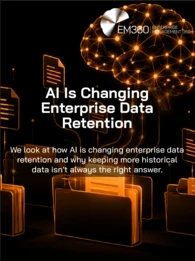 Black header graphic with orange AI brain, connected document and archive icons, white EM360 logo, and text reading “AI Is Changing Enterprise Data Retention” with the subtitle “We look at how AI is changing enterprise data retention and why keeping more historical data isn’t always the right answer.”