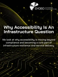 Header graphic for the EM360Tech article "Why Accessibility Is An Infrastructure Question". A glowing olive digital network overlays a black background with a dotted globe, flowing data lines, and circuit board patterns, representing resilient, connected infrastructure. The subtitle reads: "We look at why accessibility is moving beyond compliance and becoming a core part of infrastructure resilience and service delivery."
