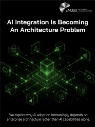 Header graphic titled “AI Integration Is Becoming An Architecture Problem”. A glowing green digital architecture diagram shows a central AI system connected across a network to cloud services, data, analytics, workflows and other enterprise systems. Supporting text explains that AI adoption increasingly depends on enterprise architecture rather than AI capabilities alone. The EM360 logo appears at the top.
