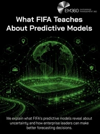 Header graphic titled &ldquo;What FIFA Teaches About Predictive Models&rdquo;. A glowing green digital football stadium sits beneath a connected globe, surrounded by network lines and technology icons against a black background. Supporting text says FIFA&rsquo;s predictive models can reveal lessons about uncertainty and help enterprise leaders make better forecasting decisions. The EM360 logo appears at the top.