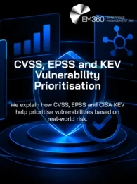 Black background with glowing blue cybersecurity graphics, including a central shield, checkmark, risk gauge, bar chart, network nodes and warning symbol. Large white heading reads &ldquo;CVSS, EPSS and KEV Vulnerability Prioritisation&rdquo;, with the subtitle &ldquo;We explain how CVSS, EPSS and CISA KEV help prioritise vulnerabilities based on real-world risk.&rdquo; The white EM360 logo appears in the top-right corner.