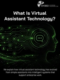 Header graphic titled “What Is Virtual Assistant Technology?” showing a digital human profile connected to icons representing search, documents, analytics, data, users, workflows and scheduling. Supporting text explains that virtual assistant technology has evolved from simple assistants into intelligent systems that support enterprise work. The EM360 Enterprise Management 360 logo appears at the top right.