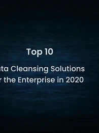 So, what kind of data cleansing tools should you consider for 2020?