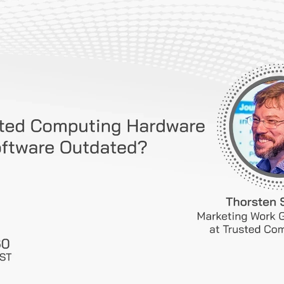 Is Trusted Computing Hardware and Software Outdated?