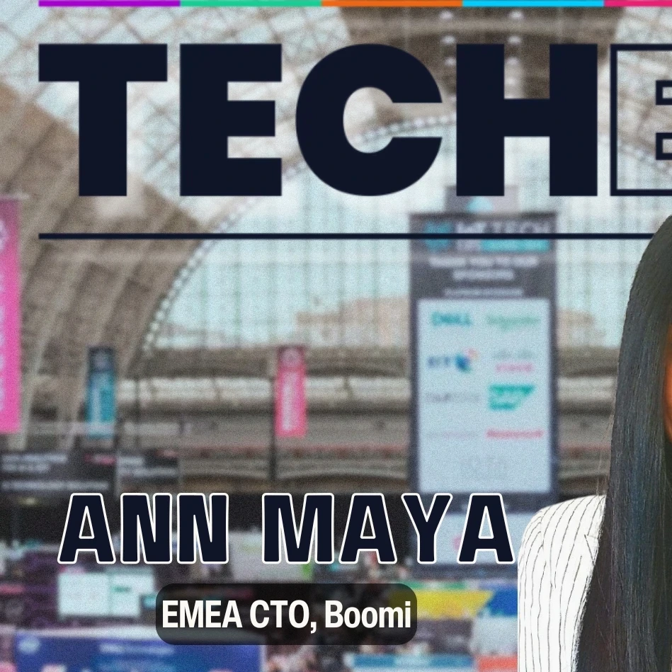 TechEX: In Conversation With Ann Maya, EMEA CTO at Boomi