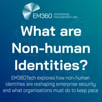 EM360Tech header graphic titled 'What are Non-human Identities?' with a subtitle reading 'EM360Tech explores how non-human identities are reshaping enterprise security and what organisations must do to keep pace.' The background features a subtle blue gradient with line-art icons of a robot, padlock, gear, and microchip.