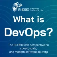 Banner image with a blue-green gradient background featuring circuit-style design lines. The EM360 logo appears in the top left corner with the text 'Enterprise Management 360'. Large white text in the center reads: 'What is DevOps?' followed by a subtitle in smaller font: 'The EM360Tech perspective on speed, scale, and modern software delivery.