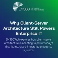 EM360Tech header image with the title "Why Client-Server Architecture Still Powers Enterprise IT" and a subheading that explains EM360Tech explores how client-server architecture is adapting to today’s distributed, cloud-integrated enterprise systems. Background features a blue-to-green gradient with the EM360 logo in the top left.