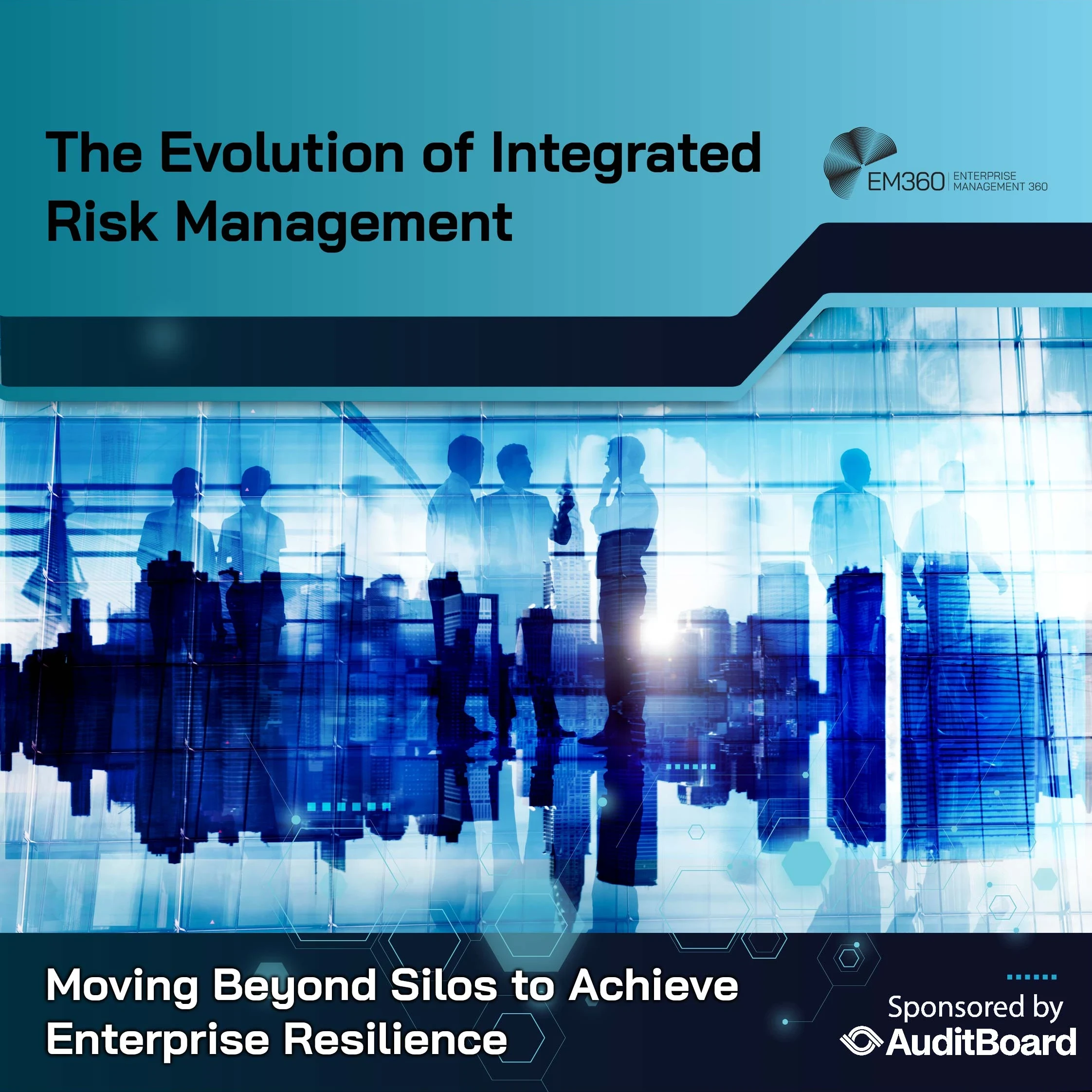 Cover image for EM360Tech report about the evolution of integrated risk management sponsored by Auditboard