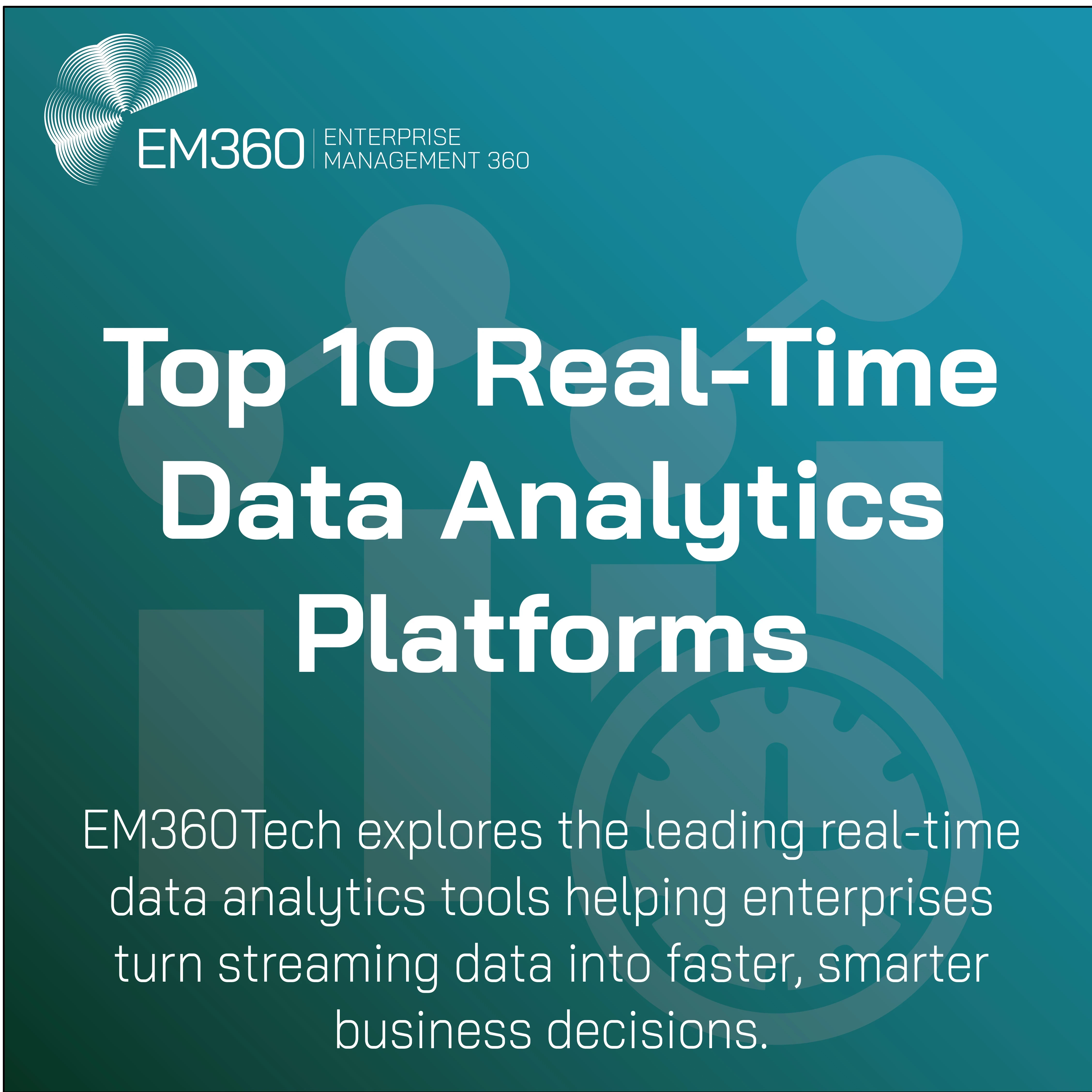 Banner image for EM360Tech article titled “Top 10 Real-Time Data Analytics Platforms.” The background features a teal gradient with subtle graphics of data charts and a clock, symbolising speed and analytics. The EM360 Enterprise Management 360 logo appears in the top left corner.