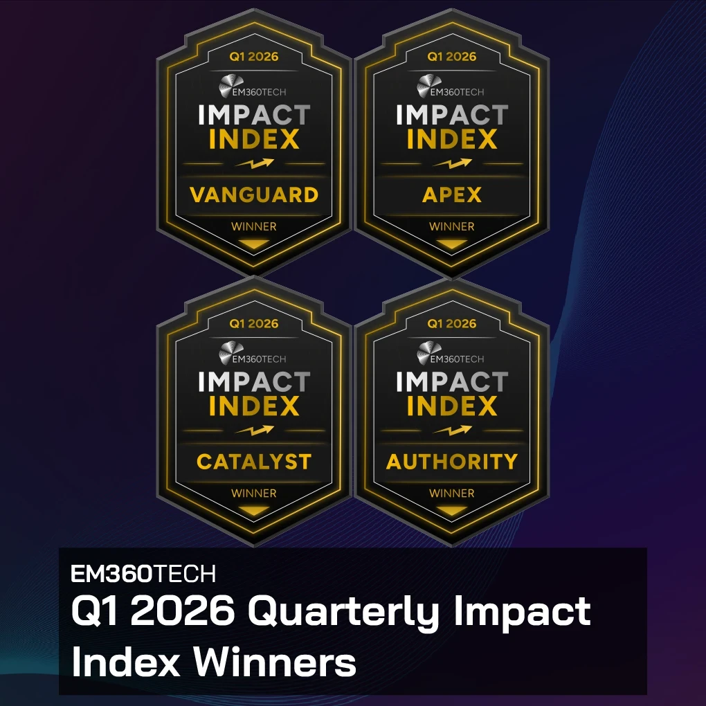 Graphic showing four EM360Tech Impact Index Q1 2026 winner badges labelled Vanguard, Apex, Catalyst, and Authority above the heading “EM360Tech Q1 2026 Quarterly Impact Index Winners” on a dark gradient background. 