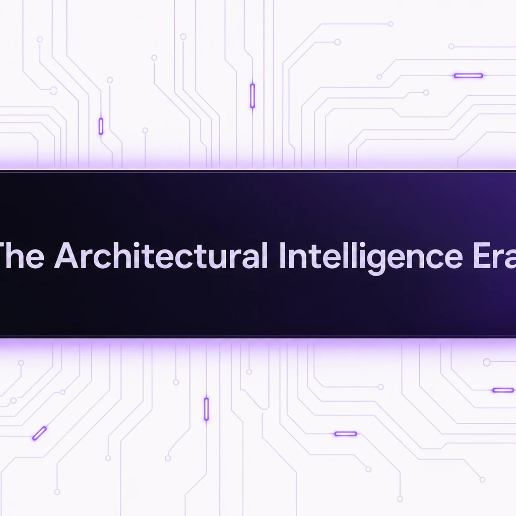 Architectural Intelligence Era
