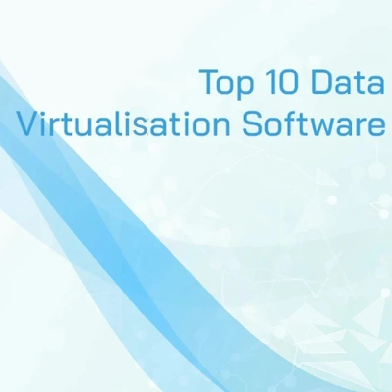 Blue and white graphic with swirls showing the words "Top 10 Data Virtualisation Software"