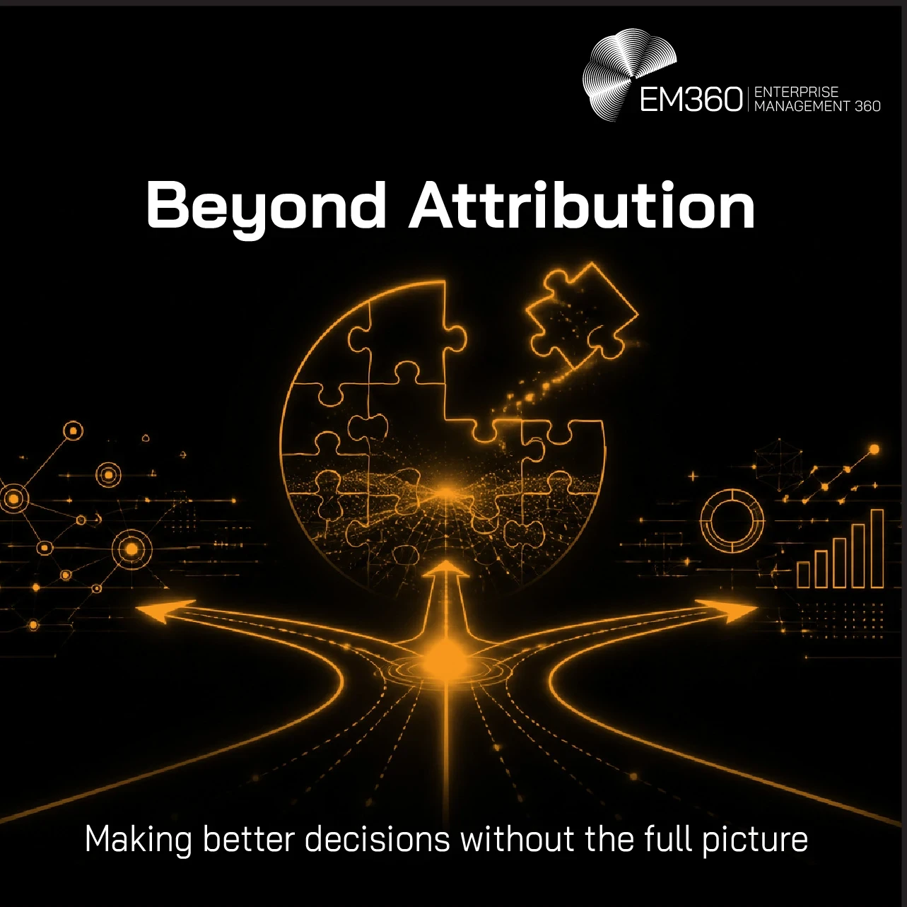 Orange neon image depicting "How Revenue Leaders Make Decisions Without Full Attribution"