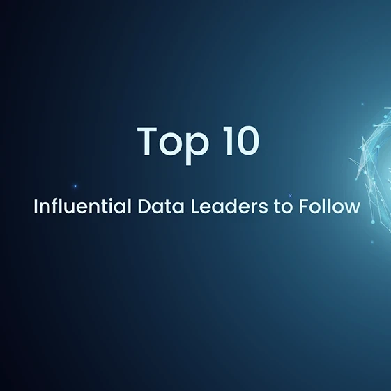 Top 10 Influential Data Leaders to Follow in 2019